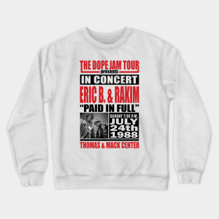 Hip Hop Crewneck Sweatshirt - The Dope Jam Tour (1988) by Scum_and_Villainy